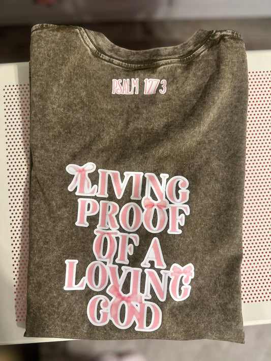 “Living Proof of A Loving God”